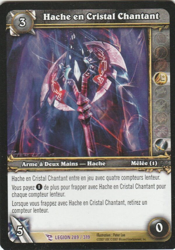 Carte World of Warcraft - Marche de la Légion - Hache en Cristal Chantant - 289/319 - VF