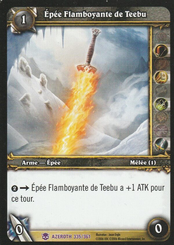 Carte World of Warcraft - Héros d'Azeroth - Epée Flamboyante de TEEBU - 335/361 - VF