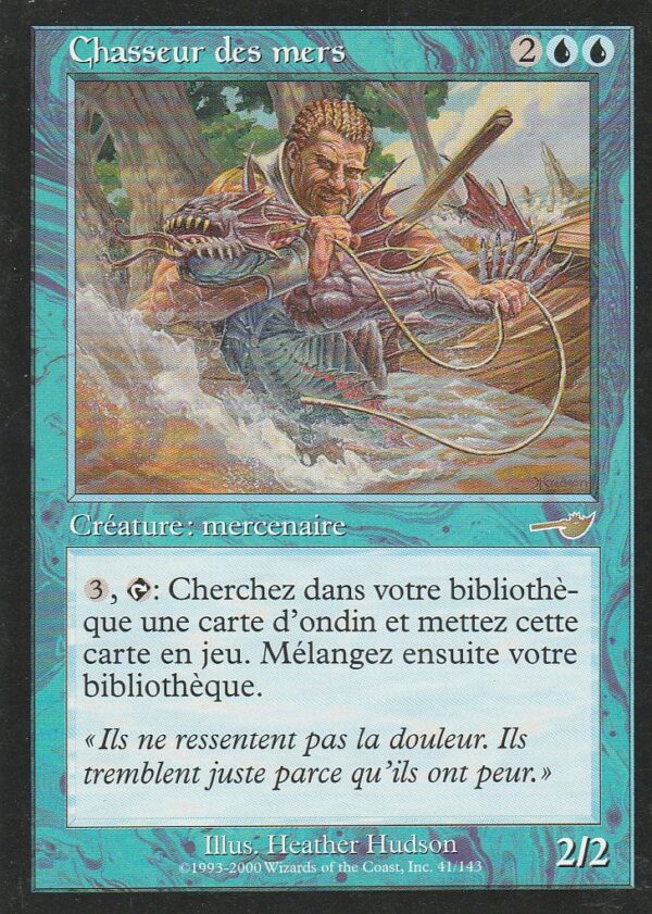 Carte MAGIC Némésis 041/143 Chasseur des Mers VF