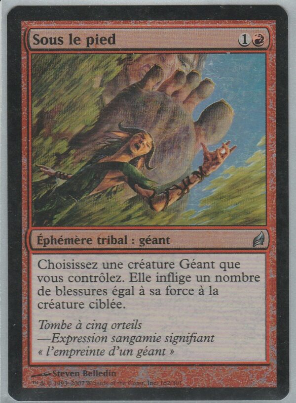 Carte MAGIC LORWYN 162/301 Sous le Pied VF FOIL